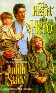 The Heart of a Hero by Judith Stacy