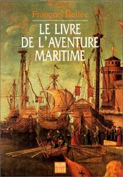 Cover of: Le livre de l'aventure maritime by François Bellec