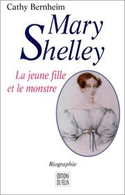 Cover of: Mary Shelley: la jeune fille et le monstre : biographie