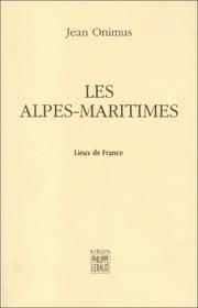 Cover of: Les Alpes-Maritimes by Jean Onimus