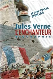 Cover of: Jules Verne, l'enchanteur by Jean-Paul Dekiss