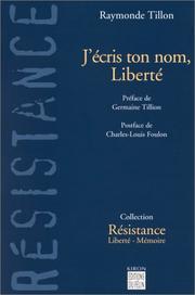 J'écris ton nom, liberté by Raymonde Tillon