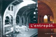 Cover of: L' entrepôt, capcMusée Bordeaux by François Guillemeteaud