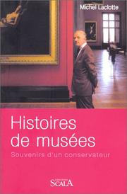 Cover of: Histoires de musées: souvenirs d'un conservateur