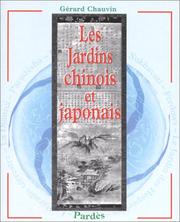 Les jardins chinois et japonais by Gérard Chauvin