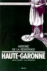 Cover of: Histoire de la Résistance dans la Haute-Garonne