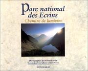 Cover of: Parc national des Ecrins: chemins de lumières