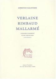 Verlaine, Rimbaud, Mallarmé by Christian Galantaris