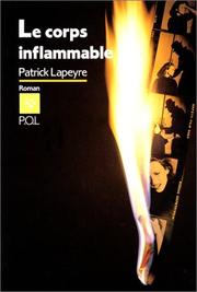 Cover of: Le corps inflammable: roman