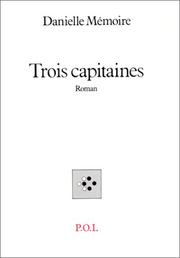Cover of: Trois capitaines: roman