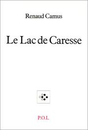 Cover of: Le lac de Caresse: prose de rien
