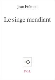 Cover of: Le singe mendiant