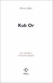 Cover of: Kub or by Pierre Alferi