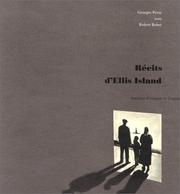 Récits d'Ellis Island by Georges Perec, Harry Mathews, Monica de la Torre
