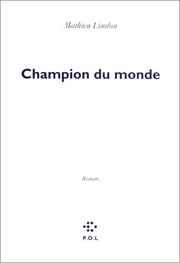 Cover of: Champion du monde: roman