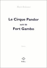 Cover of: Le cirque Pandor, suivi de, Fort Gambo