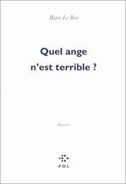 Cover of: Quel ange n'est terrible? by Marc Le Bot