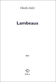 Lambeaux by Charles Juliet