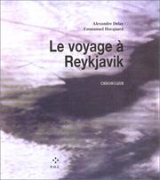 Voyage à Reykjavik by Alexandre Delay