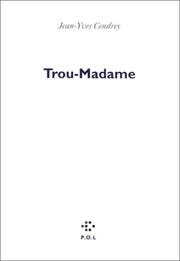 Cover of: Trou-Madame: suivi de, Une journée de ma vie d'athlète