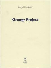 Cover of: Grungy project by Joseph Guglielmi