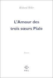 Cover of: L' amour des trois sœurs Piale: roman