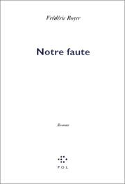Cover of: Notre faute: roman