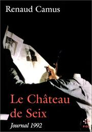 Cover of: Le château de Seix: journal 1992