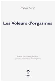 Cover of: Les voleurs d'orgasmes by Hubert Lucot