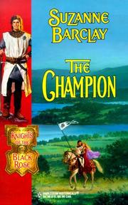 Cover of: The Champion: Knights of the Black Rose Series (Harlequin Historicals, 491)