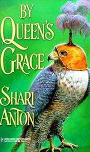 Cover of: By Queen's Grace by Shari Anton