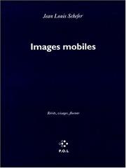 Cover of: Images mobiles: récits, visages, flocons