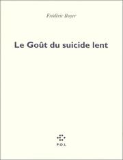 Cover of: Le goût du suicide lent
