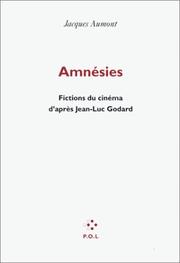 Cover of: Amnésies: fictions du cinéma d'après Jean-Luc Godard