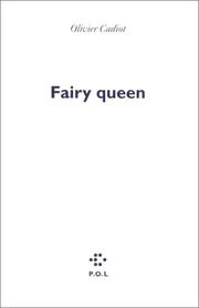 Cover of: Fairy queen by Olivier Cadiot