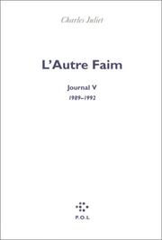 Cover of: L'Autre faim : Journal V, 1989-1992