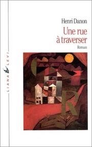 Cover of: Une rue à traverser: roman