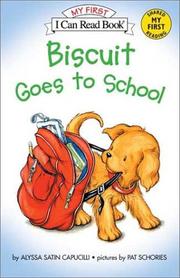 Biscuit Goes to School by Alyssa Satin Capucilli, Pat Schories, Isabel C. Mendoza