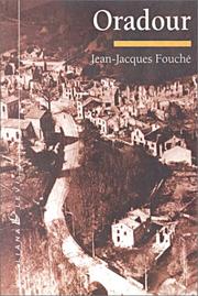 Cover of: Oradour by Jean-Jacques Fouché