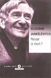 Cover of: Penser la mort ? by Vladimir Jankélévitch