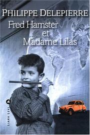 Cover of: Fred Hamster et Madame Lilas by Philippe Delepierre