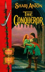 Cover of: The Conqueror (Knights of The Black Rose) by Shari Anton