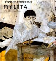 Cover of: La vie et l'œuvre de Léonard-Tsuguharu Foujita by Sylvie Buisson