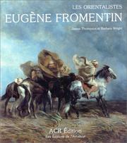 Cover of: La vie et l'œuvre d'Eugène Fromentin by James Thompson