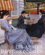 Cover of: Les années impressionnistes: 1870₋1889