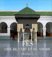 Cover of: Fes: Cite De L'Art Et Du Savoir