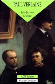 Cover of: Paul Verlaine, le poète orageux: 1844-1896