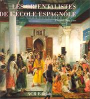 Cover of: Les Orientalistes De L'Ecole Espagole (Les orientalistes)