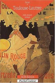 Cover of: Henri De Toulouse-Lautrec by Jean-Jacques Leveque