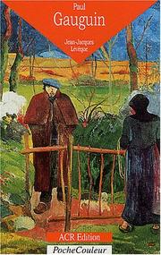 Cover of: Paul Gauguin, l'oeil sauvage by Jean-Jacques Lévêque